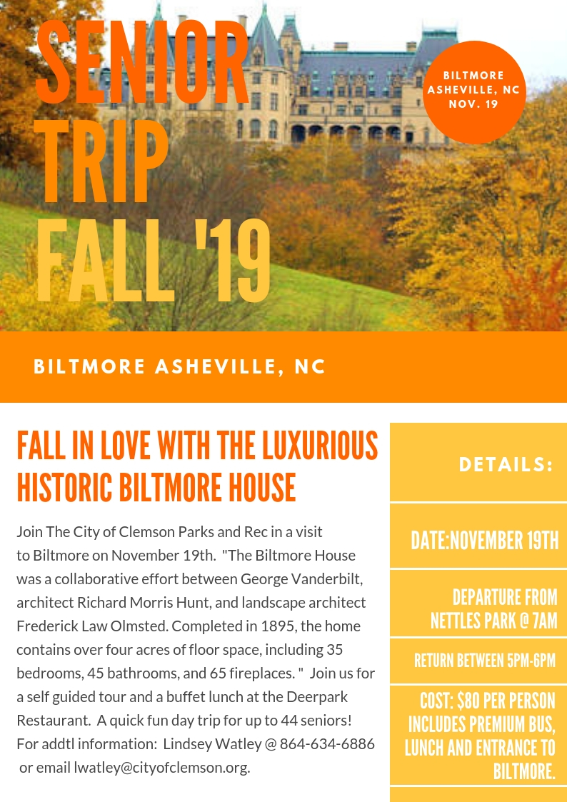 Senior Trip Biltmore House November 19th 7am to 5pm
