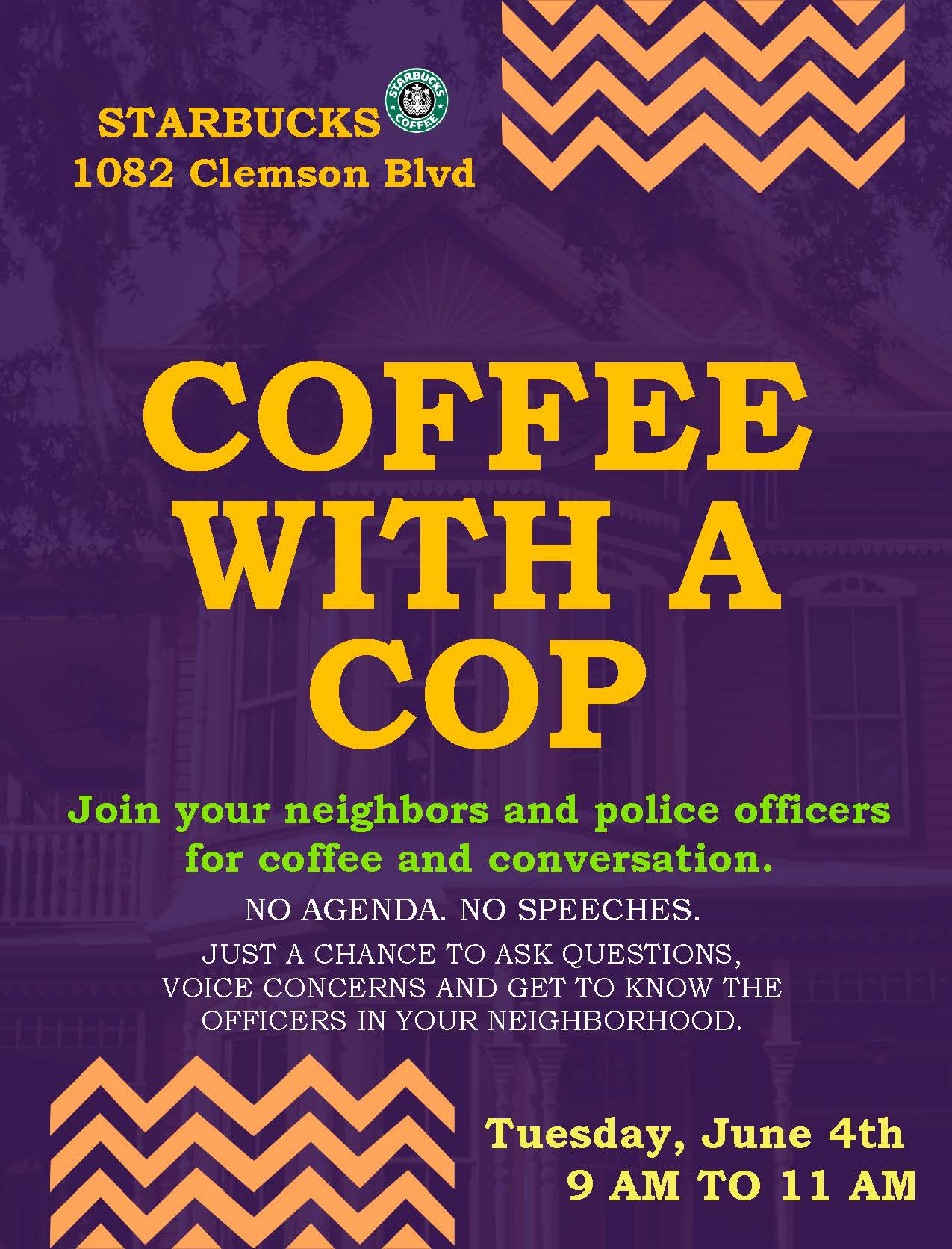 Coffee with a Cop June 4th, 2019 Starbucks Clemson 9am to 11am