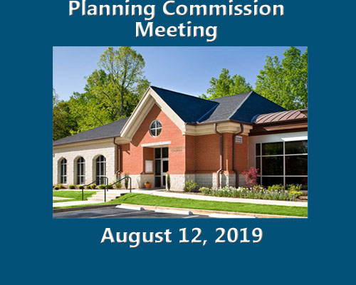 Planning Commission Meeting August 12, 2019 - AMENDED AGENDA