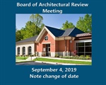 Board of Architectural Review Meeting and Public Hearing Amended - September 4, 2019