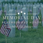 Memorial Day Observance - Monday, May 27, 2024