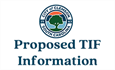 Proposed TIF Information