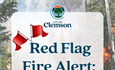 Clemson Under Red Flag Fire Alert: High Wildfire Risk